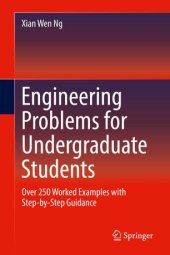 book Engineering Problems for Undergraduate Students: Over 250 Worked Examples with Step-by-Step Guidance