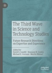 book The Third Wave in Science and Technology Studies: Future Research Directions on Expertise and Experience