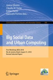 book Big Social Data and Urban Computing: First Workshop, BiDU 2018, Rio de Janeiro, Brazil, August 31, 2018, Revised Selected Papers