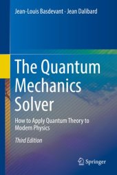 book The Quantum Mechanics Solver: How to Apply Quantum Theory to Modern Physics