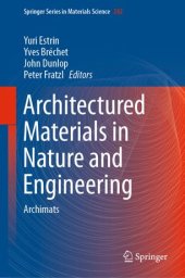 book Architectured Materials in Nature and Engineering: Archimats