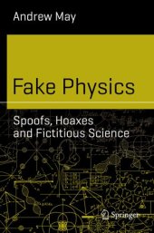 book Fake Physics: Spoofs, Hoaxes and Fictitious Science