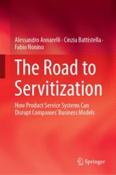 book The Road to Servitization: How Product Service Systems Can Disrupt Companies’ Business Models