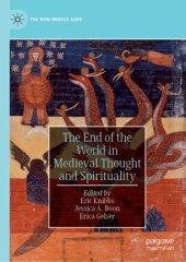 book The End of the World in Medieval Thought and Spirituality