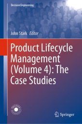 book Product Lifecycle Management (Volume 4): The Case Studies