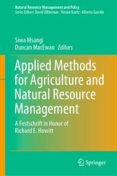 book Applied Methods for Agriculture and Natural Resource Management: A Festschrift in Honor of Richard E. Howitt