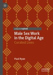 book Male Sex Work in the Digital Age: Curated Lives