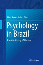 book Psychology in Brazil: Scientists Making a Difference