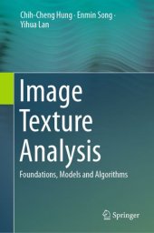 book Image Texture Analysis: Foundations, Models and Algorithms