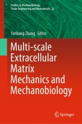 book Multi-scale Extracellular Matrix Mechanics and Mechanobiology