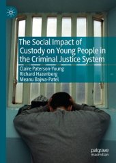 book The Social Impact of Custody on Young People in the Criminal Justice System