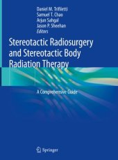 book Stereotactic Radiosurgery and Stereotactic Body Radiation Therapy: A Comprehensive Guide