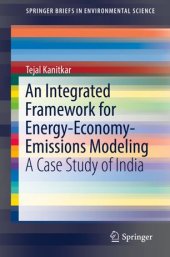 book An Integrated Framework for Energy-Economy-Emissions Modeling: A Case Study of India