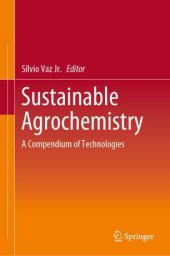 book Sustainable Agrochemistry: A Compendium of Technologies