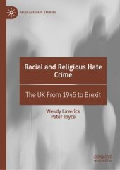 book Racial and Religious Hate Crime: The UK From 1945 to Brexit