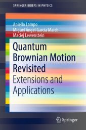 book Quantum Brownian Motion Revisited: Extensions and Applications