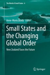 book Small States and the Changing Global Order: New Zealand Faces the Future