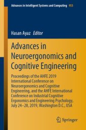 book Advances in Neuroergonomics and Cognitive Engineering: Proceedings of the AHFE 2019 International Conference on Neuroergonomics and Cognitive Engineering, and the AHFE International Conference on Industrial Cognitive Ergonomics and Engineering Psychology,