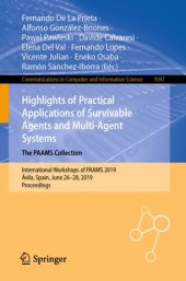 book Highlights of Practical Applications of Survivable Agents and Multi-Agent Systems. The PAAMS Collection: International Workshops of PAAMS 2019, Ávila, Spain, June 26–28, 2019, Proceedings