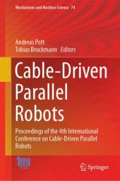 book Cable-Driven Parallel Robots: Proceedings of the 4th International Conference on Cable-Driven Parallel Robots