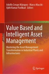 book Value Based and Intelligent Asset Management: Mastering the Asset Management Transformation in Industrial Plants and Infrastructures