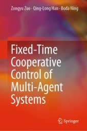 book Fixed-Time Cooperative Control of Multi-Agent Systems