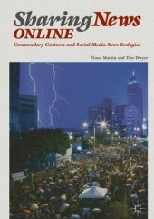 book Sharing News Online: Commendary Cultures and Social Media News Ecologies