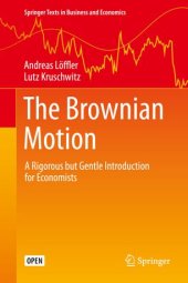 book The Brownian Motion: A Rigorous but Gentle Introduction for Economists