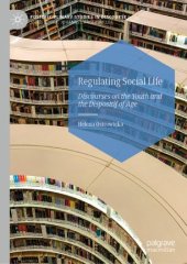 book Regulating Social Life: Discourses on the Youth and the Dispositif of Age