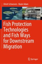 book Fish Protection Technologies and Fish Ways for Downstream Migration