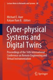 book Cyber-physical Systems and Digital Twins: Proceedings of the 16th International Conference on Remote Engineering and Virtual Instrumentation