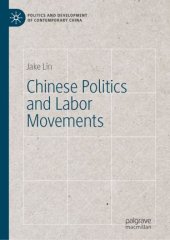 book Chinese Politics and Labor Movements