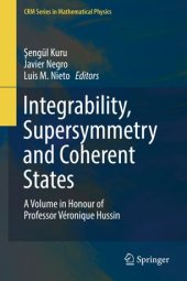 book Integrability, Supersymmetry and Coherent States: A Volume in Honour of Professor Véronique Hussin