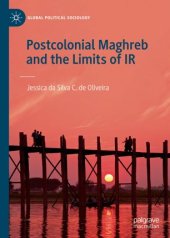 book Postcolonial Maghreb and the Limits of IR