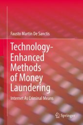 book Technology-Enhanced Methods of Money Laundering: Internet As Criminal Means