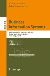 book Business Information Systems: 22nd International Conference, BIS 2019, Seville, Spain, June 26–28, 2019, Proceedings, Part II