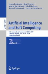 book Artificial Intelligence and Soft Computing: 18th International Conference, ICAISC 2019, Zakopane, Poland, June 16–20, 2019, Proceedings, Part II