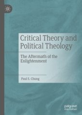 book Critical Theory and Political Theology: The Aftermath of the Enlightenment