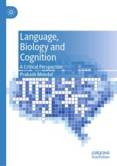 book Language, Biology and Cognition: A Critical Perspective