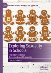 book Exploring Sexuality in Schools: The Intersectional Reproduction of Inequality