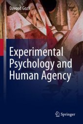 book Experimental Psychology and Human Agency