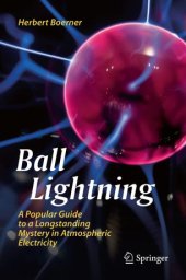 book Ball Lightning: A Popular Guide to a Longstanding Mystery in Atmospheric Electricity