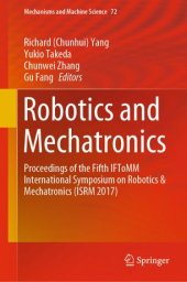 book Robotics and Mechatronics: Proceedings of the Fifth IFToMM International Symposium on Robotics & Mechatronics (ISRM 2017)