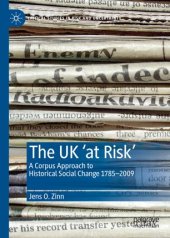 book The UK ‘at Risk’: A Corpus Approach to Historical Social Change 1785–2009