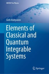 book Elements of Classical and Quantum Integrable Systems