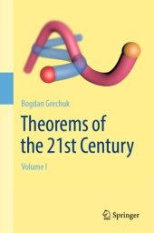 book Theorems of the 21st Century: Volume I