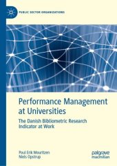 book Performance Management at Universities: The Danish Bibliometric Research Indicator at Work