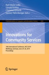 book Innovations for Community Services: 19th International Conference, I4CS 2019, Wolfsburg, Germany, June 24-26, 2019, Proceedings