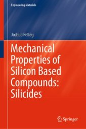 book Mechanical Properties of Silicon Based Compounds: Silicides