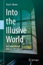 book Into the Illusive World: An Exploration of Animals’ Perception